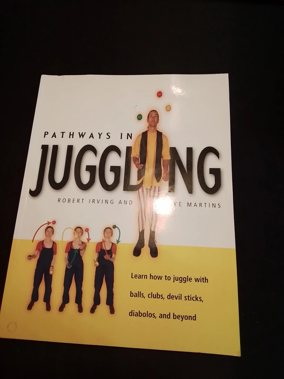 Pathways in Juggling Book by Robert Irving and Mike Martins