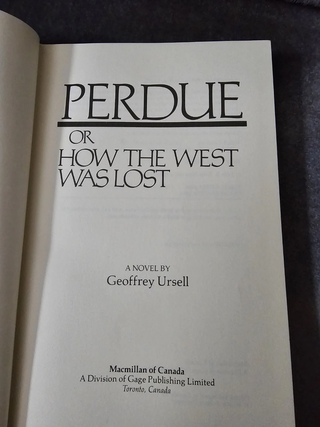Perdue or How the West Was Lost by Geoffrey Ursell - photo 3