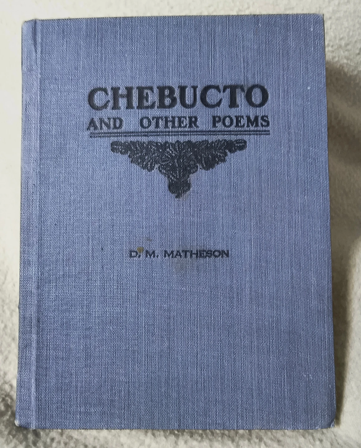 Chebucto and Other Poems, 1st edition, 1917, Canada
