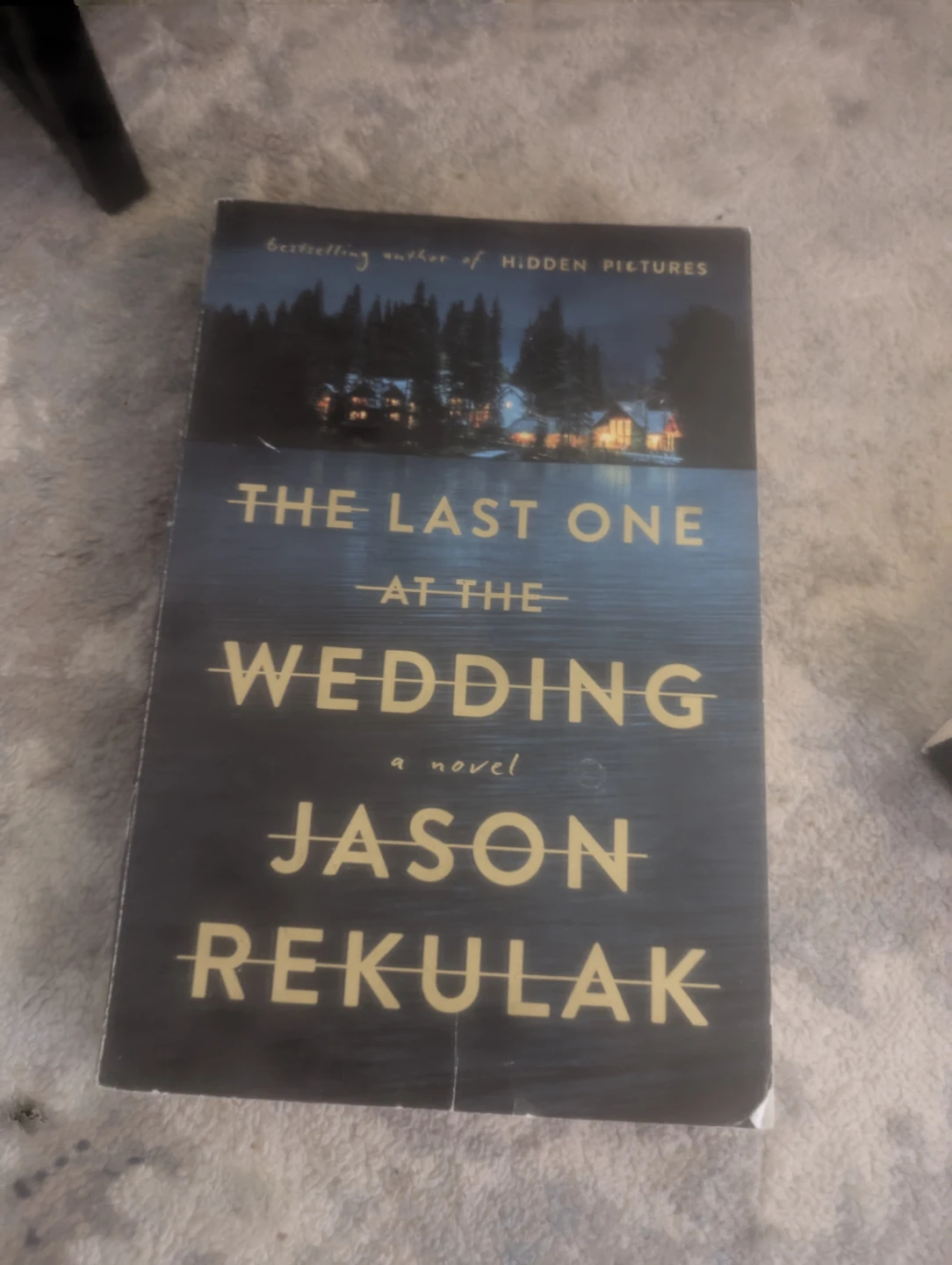 The Last One at the Wedding by Jason Rekulak Novel