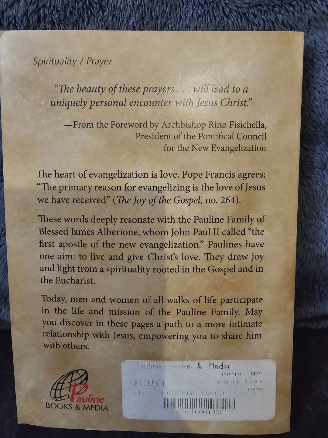Live Christ Give Christ Prayers for the New Evangelization Book - photo 2