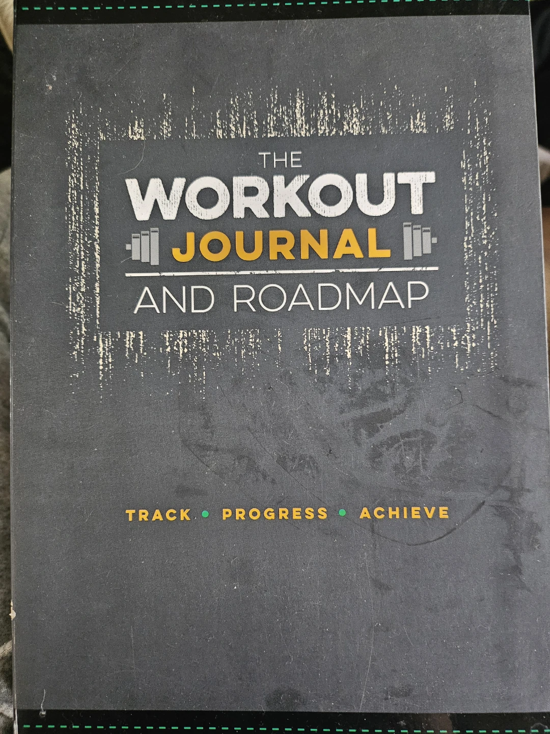 The Workout Journal and Roadmap