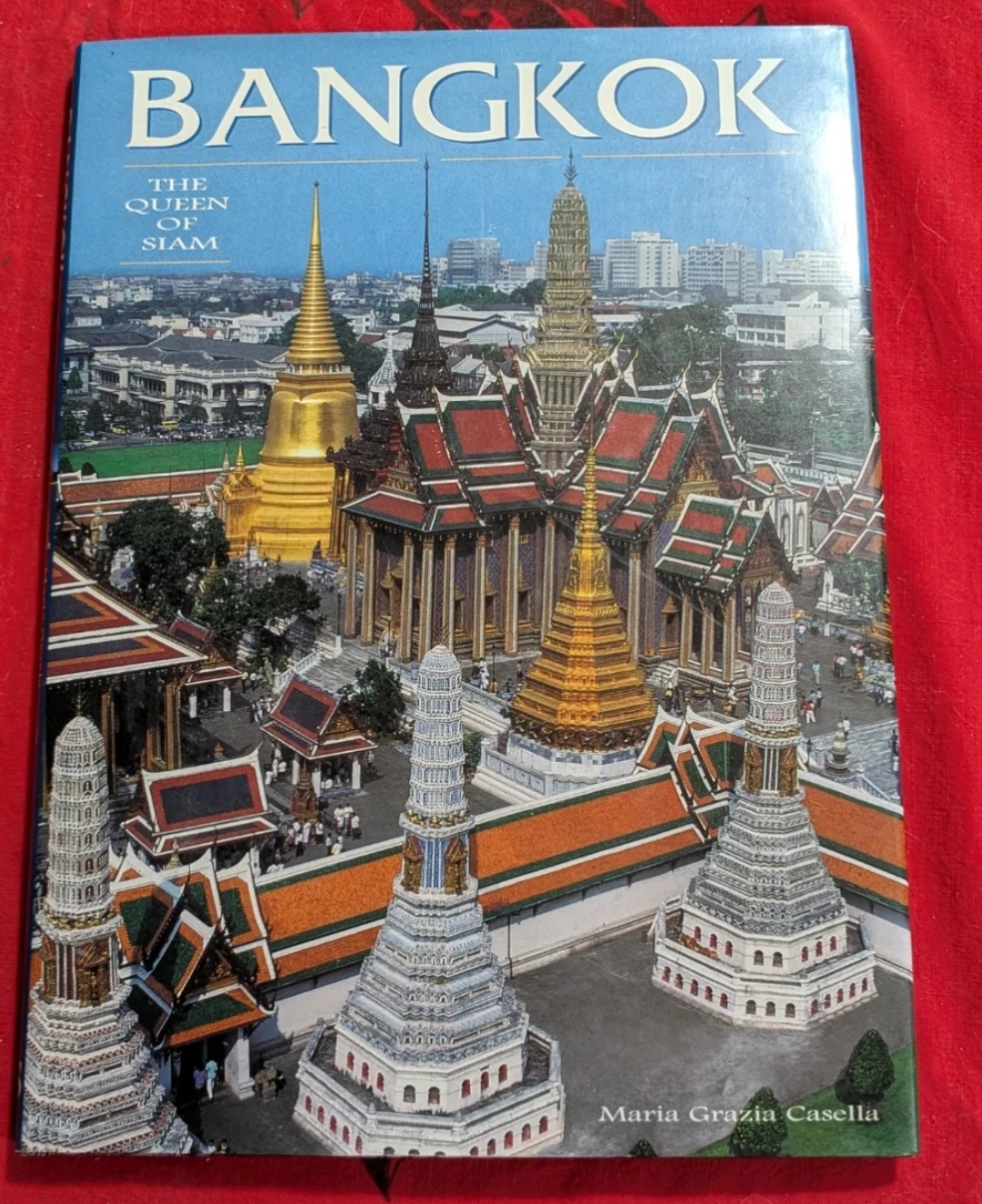 Bangkok: The Queen of Siam Book