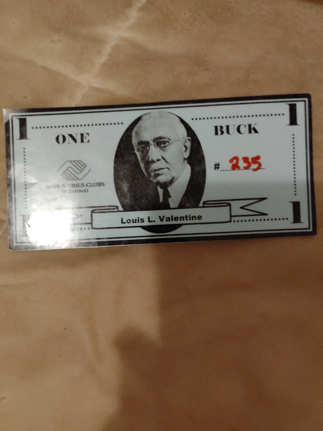 Boys & Girls Clubs of Chicago Louis L. Valentine One Buck Note