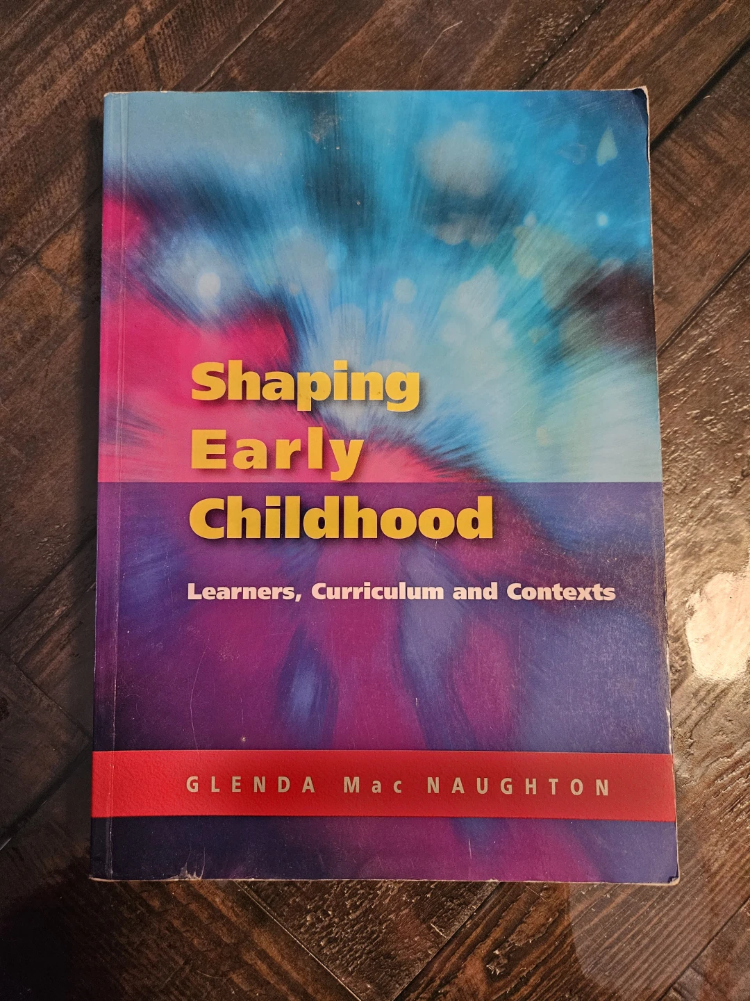 Shaping Early Childhood by Glenda Mac Naughton