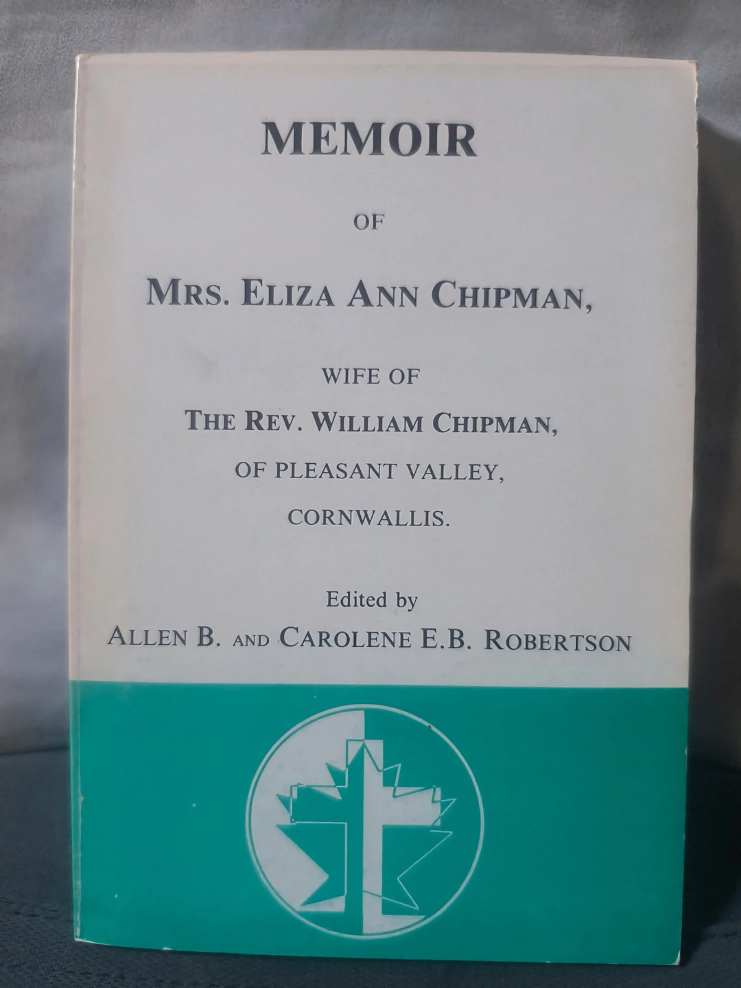 Memoir of Mrs. Eliza Ann Chipman, Baptist Heritage.