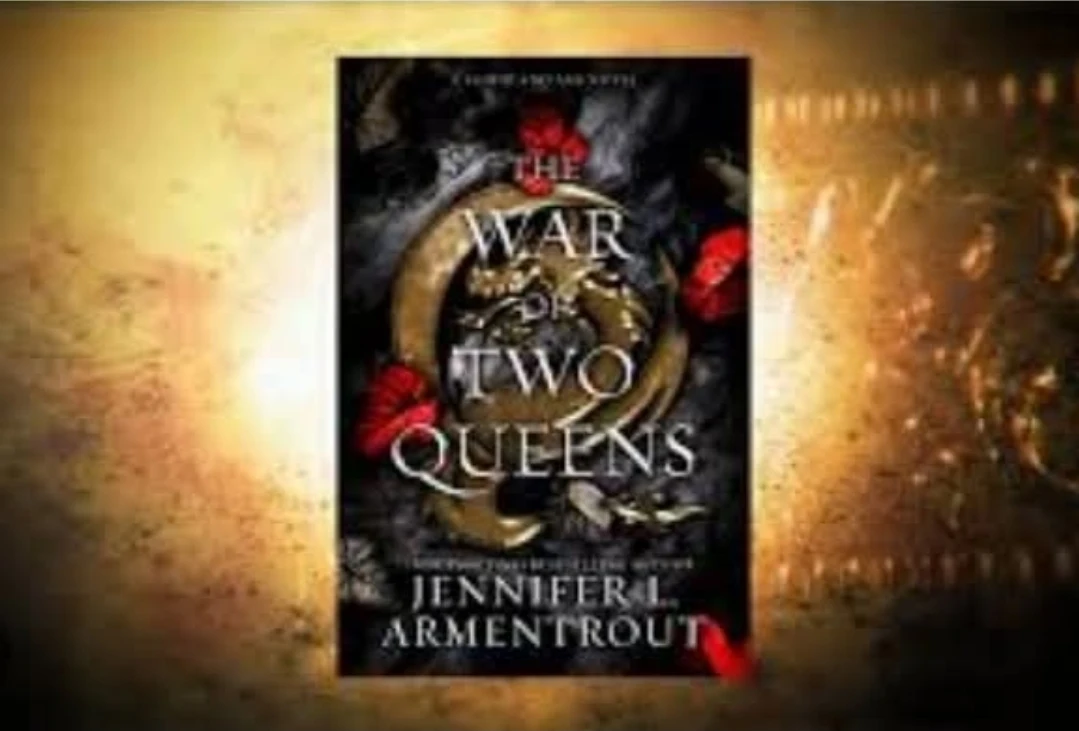 The War of Two Queens by Jennifer L. Armentrout Book "🏆"