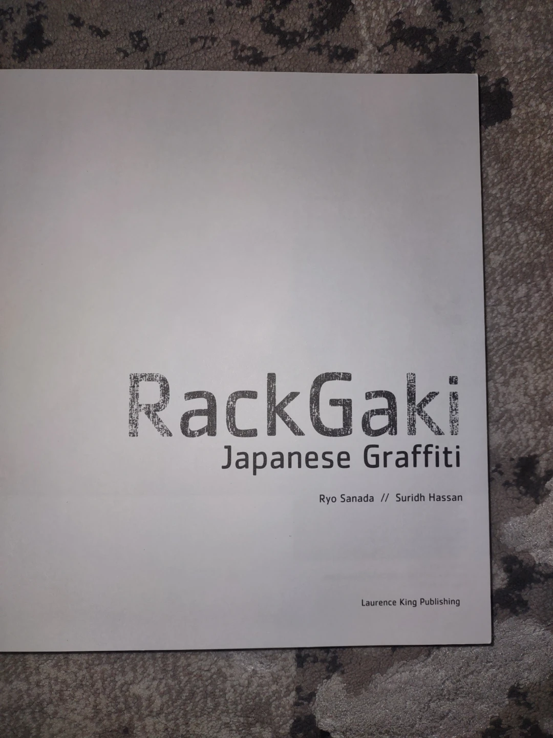 RackGaki Japanese Graffiti Book by Ryo Sanada & Suridh Hassan - photo 2
