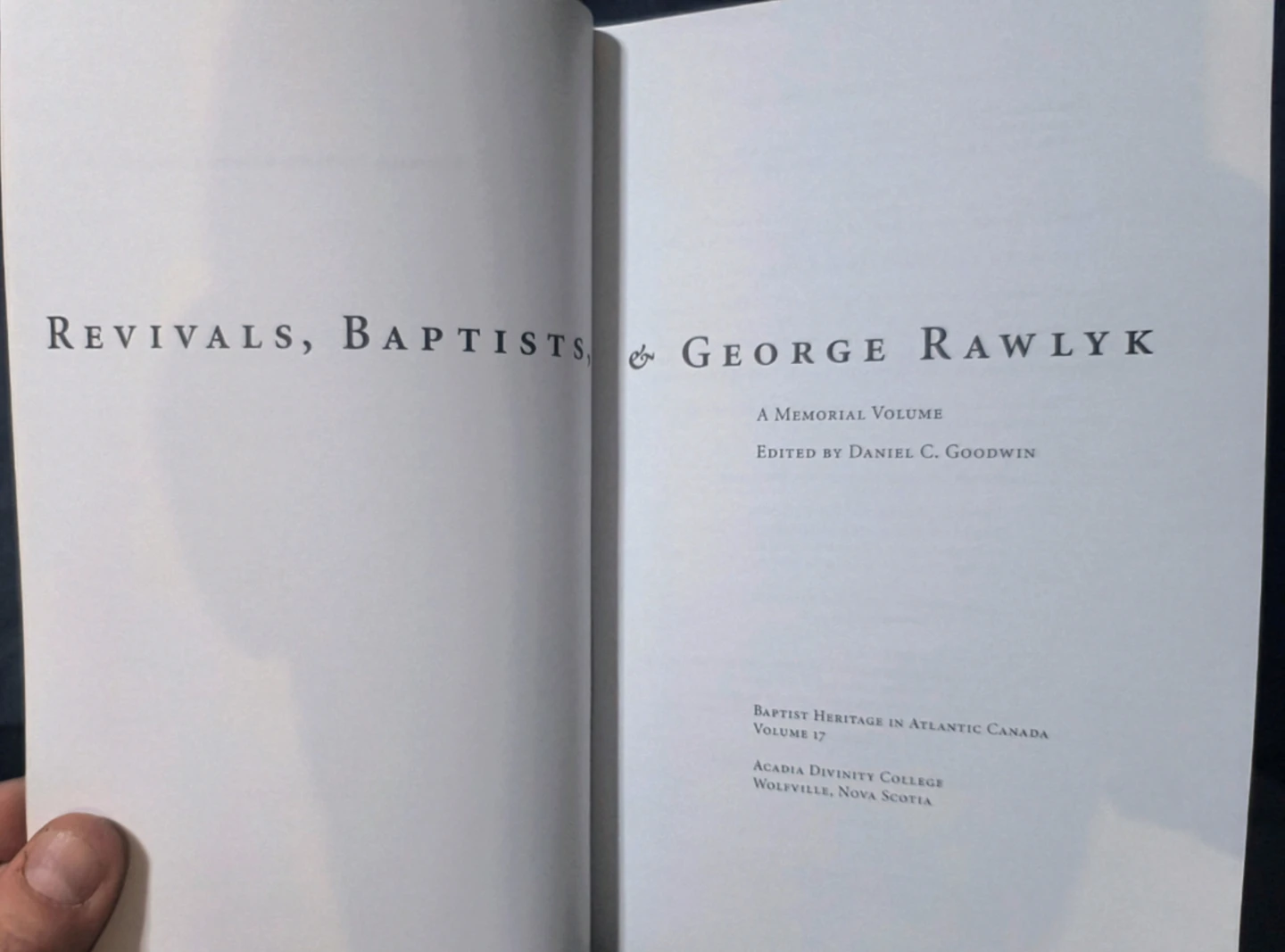 Revivals, Baptists, & George Rawlyk. Baptist Heritage, softcover - photo 4