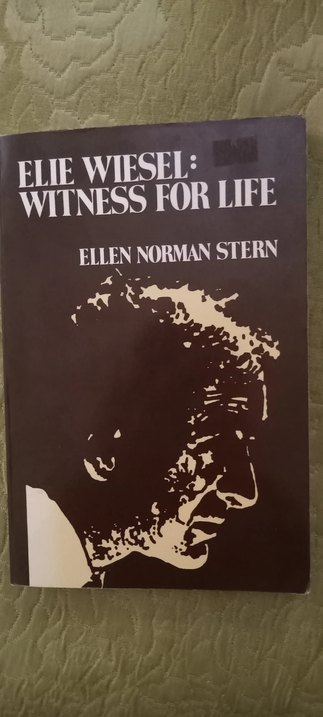 Elie Wiesel: Witness for Life Book by Ellen Norman Stern