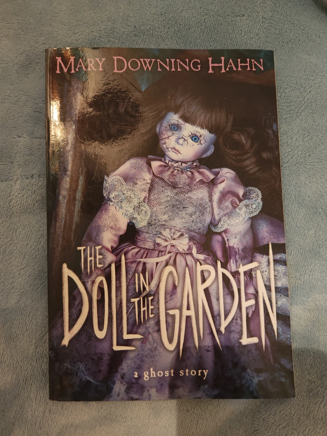 The Doll in the Garden: A Ghost Story by Mary Downing Hahn