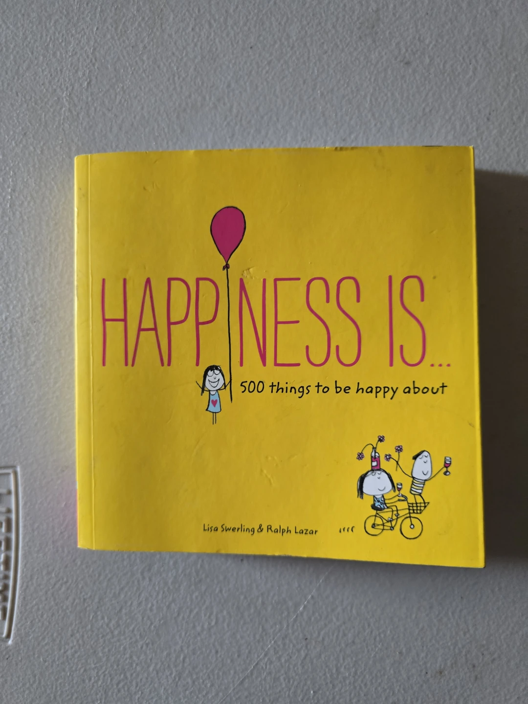 Happiness Is... 500 Things to Be Happy About Book