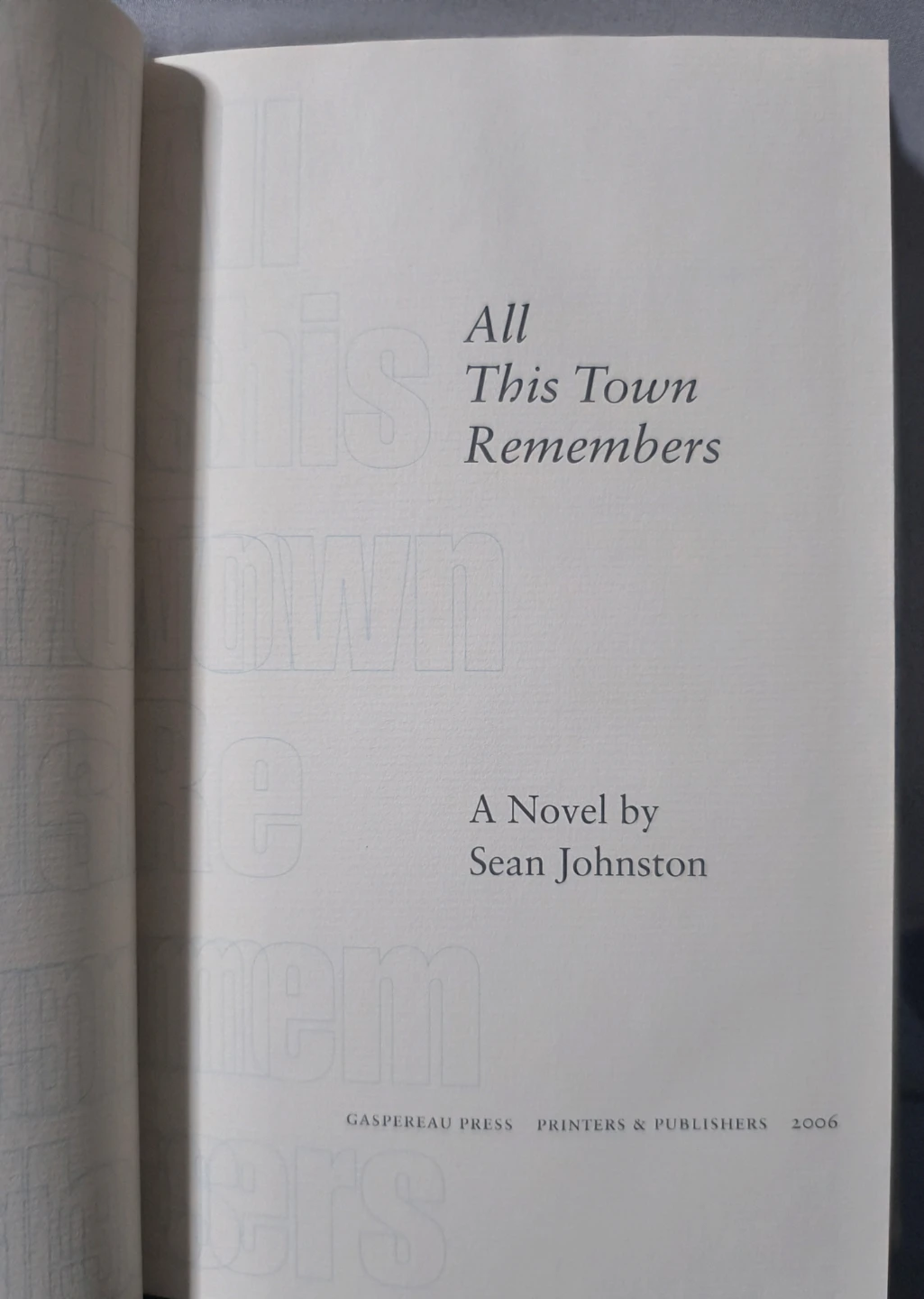 All This Town Remembers by Sean Johnston - Novel - photo 3