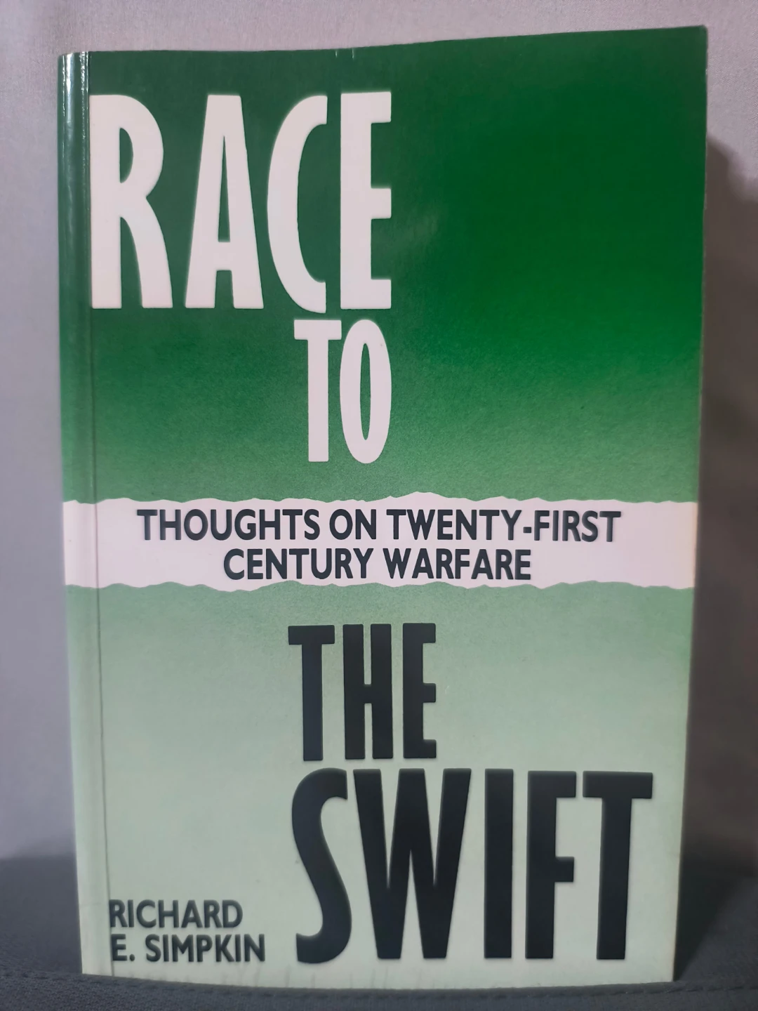 Race to the Swift: Thoughts on Twenty-First Century Warfare Book
