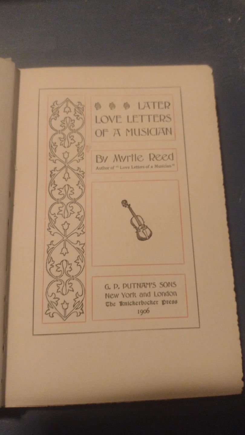 Later Love Letters of a Musician by Myrtle Reed - photo 4