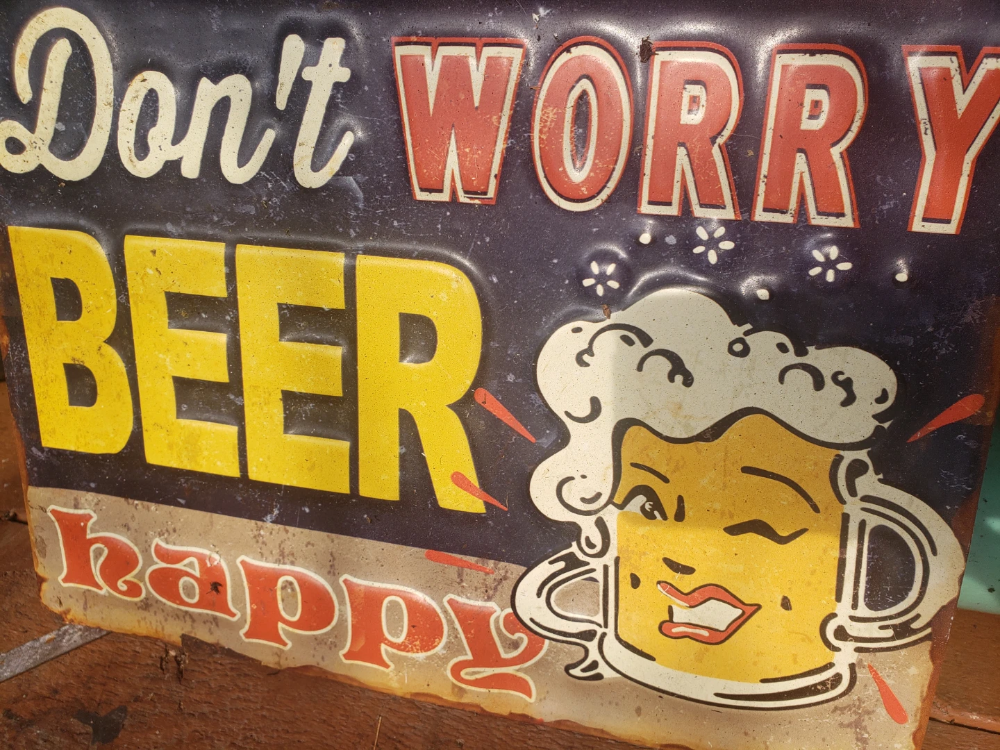 Don't Worry, Beer Happy Tin Sign - photo 3
