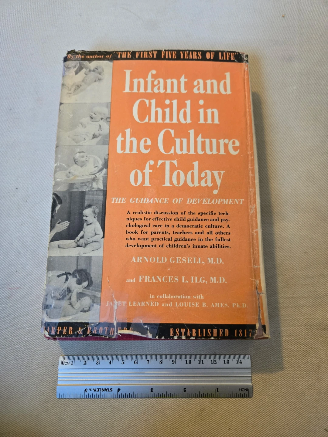 Infant and Child in the Culture of Today by Gesell and Ilg