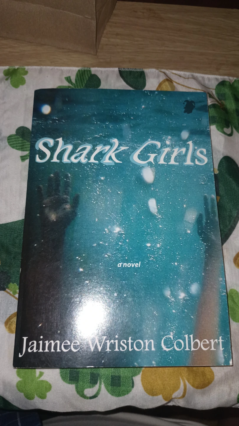 Shark Girls by Jaimee Wriston Colbert Novel