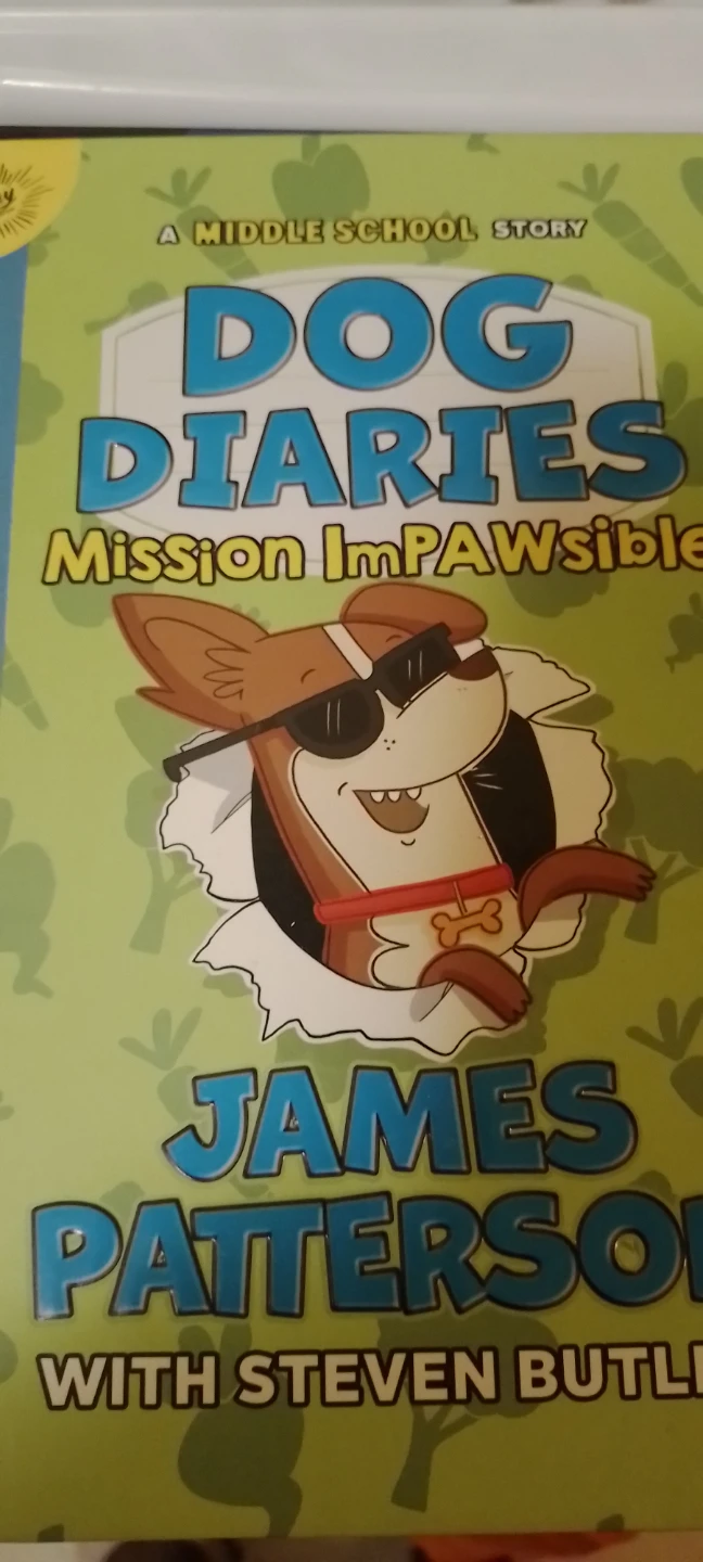 Dog Diaries: Mission ImPAWsible by James Patterson - photo 2