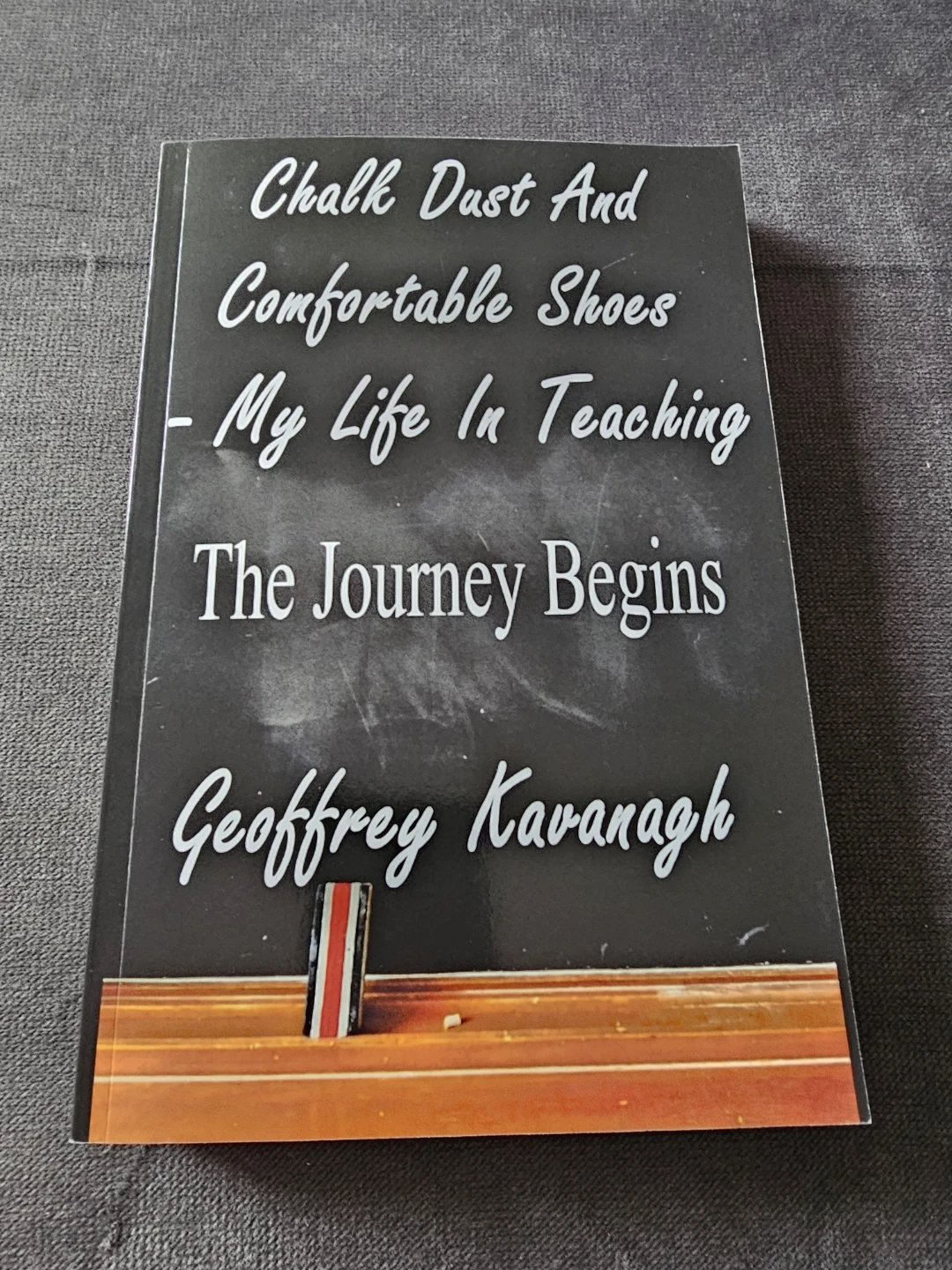 Chalk Dust and Comfortable Shoes - My Life in Teaching 📖 🥕