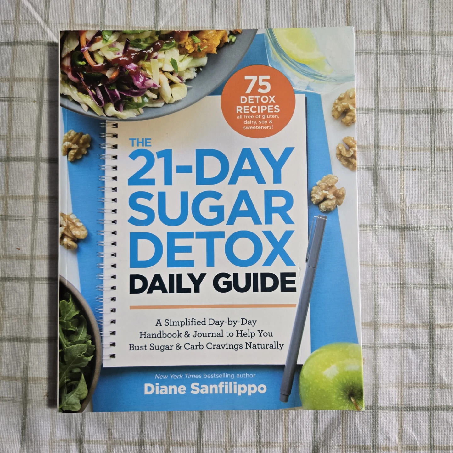 The 21-Day Sugar Detox Daily Guide Book by Diane Sanfillippo