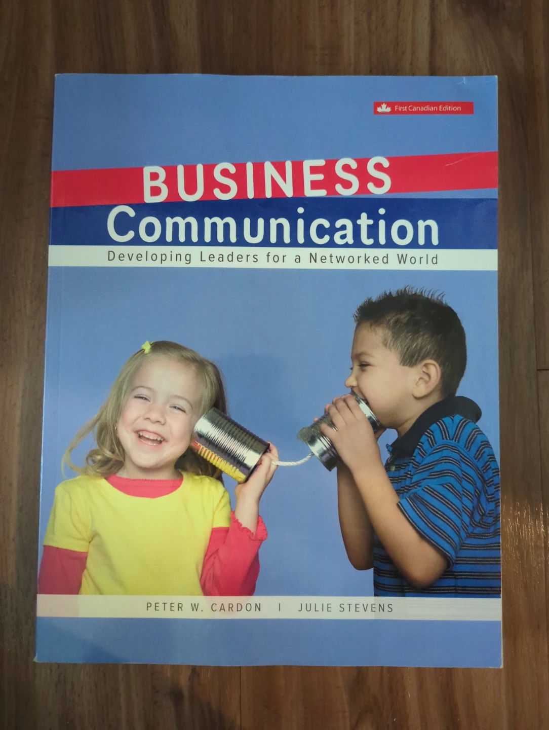 Business Communication: Developing Leaders for a Networked World