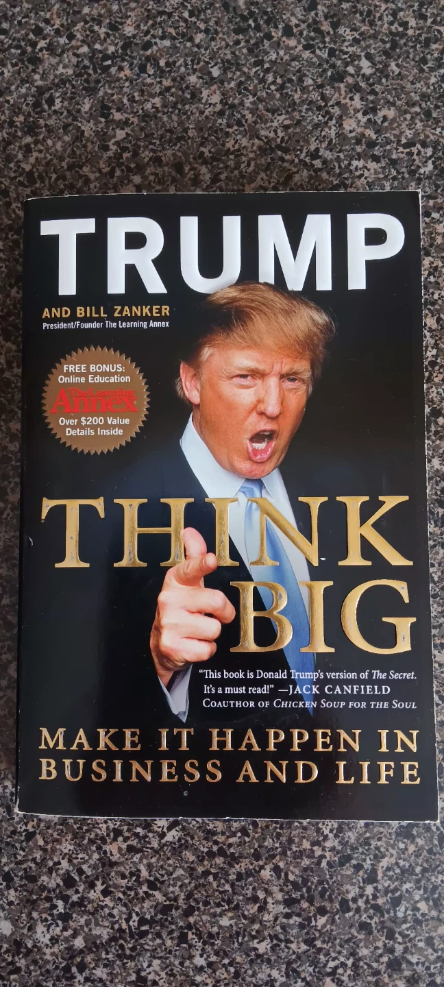 Trump Think Big: Make It Happen In Business And Life Book