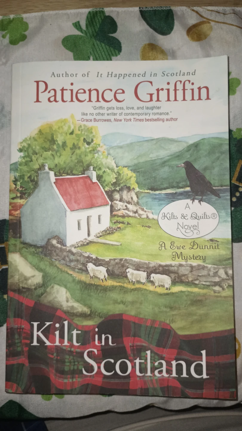 Kilt in Scotland by Patience Griffin - A Kilts & Quilts Novel