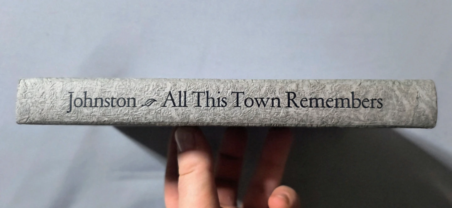 All This Town Remembers by Sean Johnston - Novel - photo 2