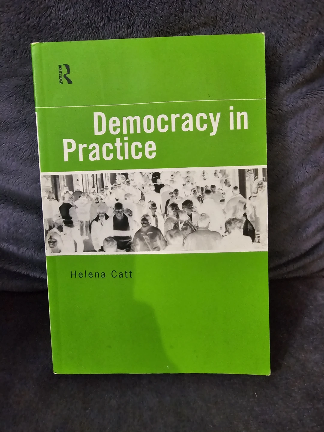 Democracy in Practice Book by Helena Catt