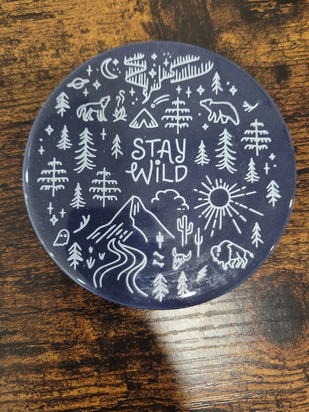 Round "Stay Wild" Coaster (Lowest Price I'm Going)