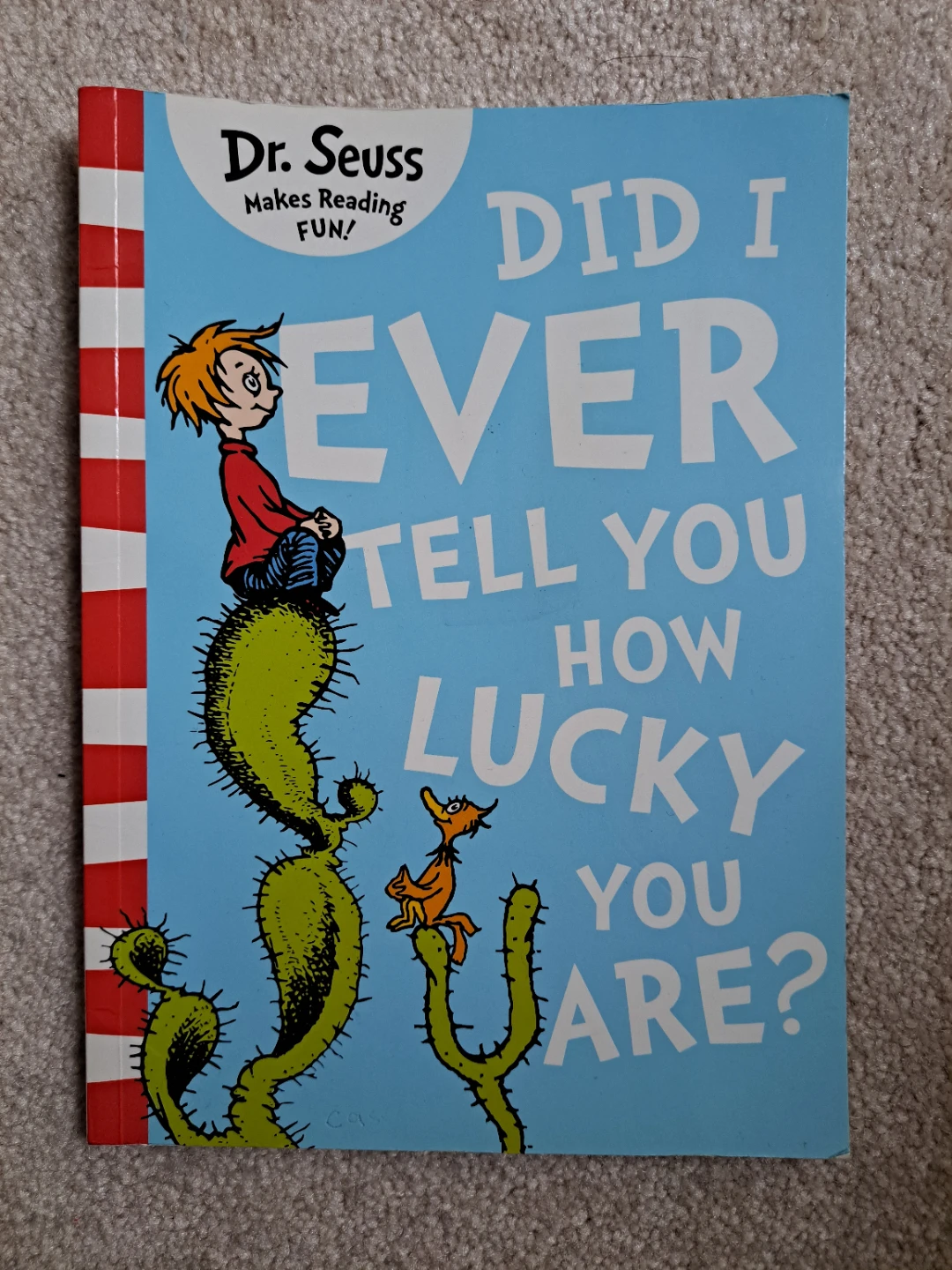 Dr. Seuss Did I Ever Tell You How Lucky You Are? Book