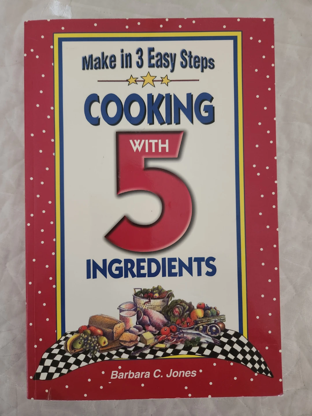 Cooking with 5 Ingredients Recipe Book
