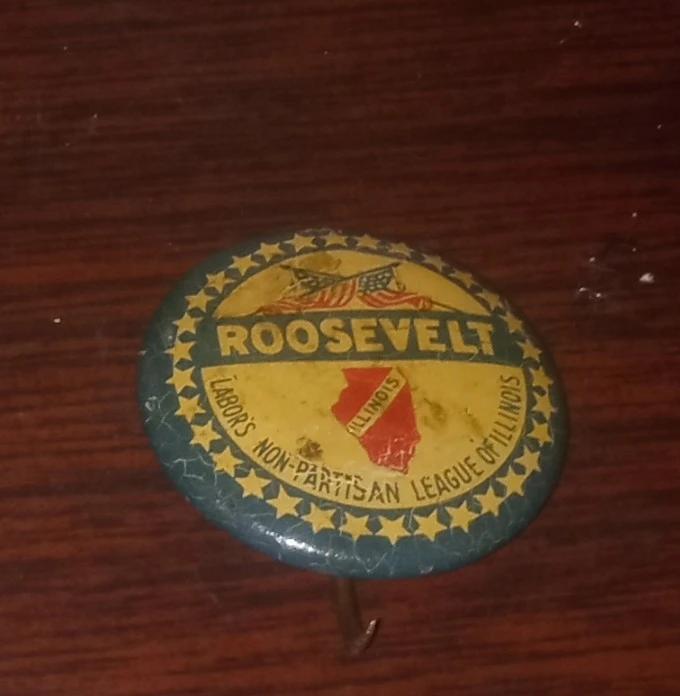Roosevelt Labor's Non-Partisan League of Illinois FDR Pin