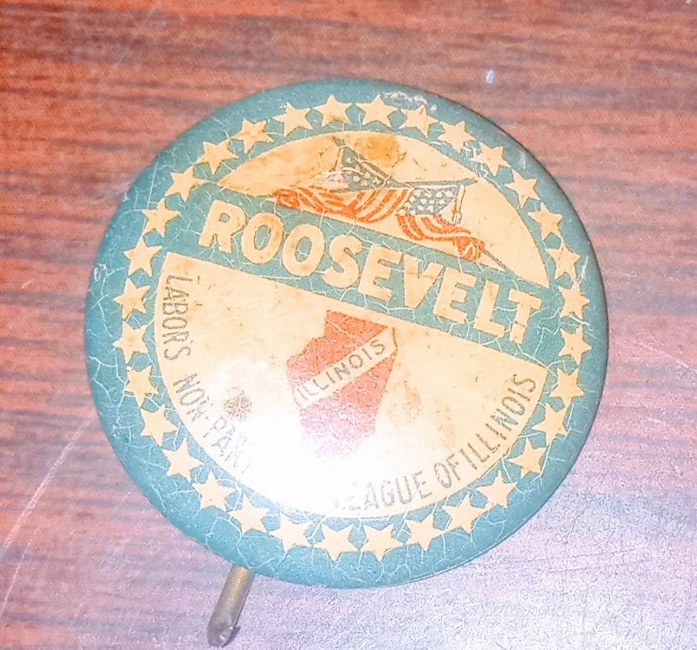 Roosevelt Labor's Non-Partisan League of Illinois FDR Pin - photo 2
