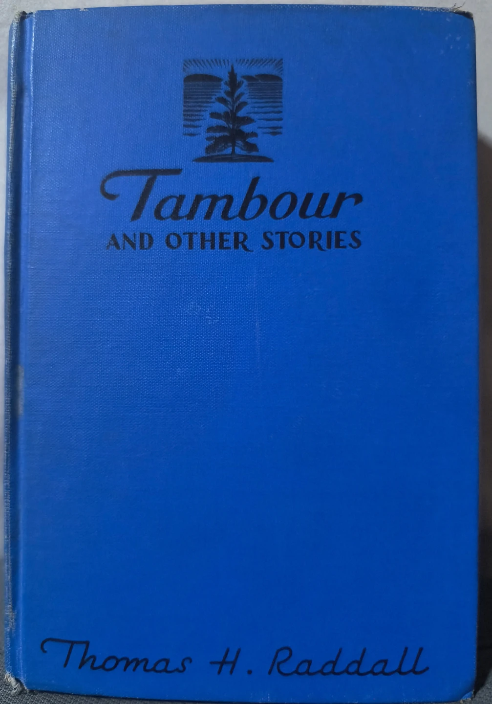 Tambour and Other Stories by Thomas H. Raddall - 1945 Canada
