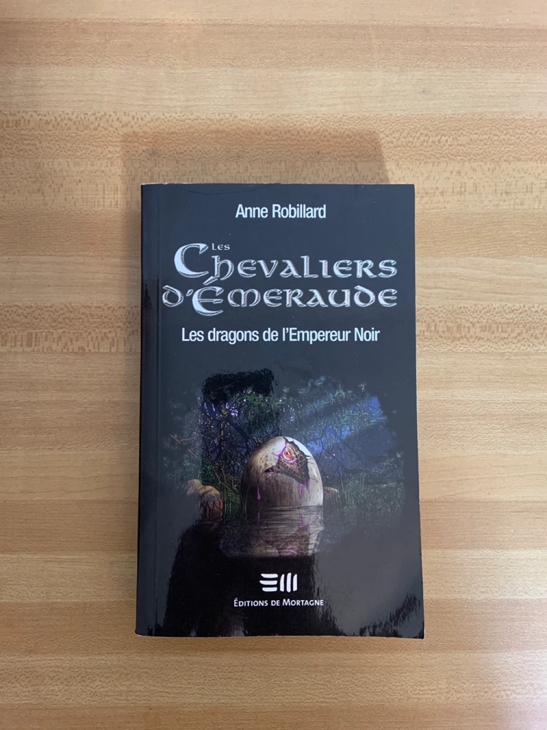 Les Chevaliers d’Émeraude Tome 2 – Anne Robillard