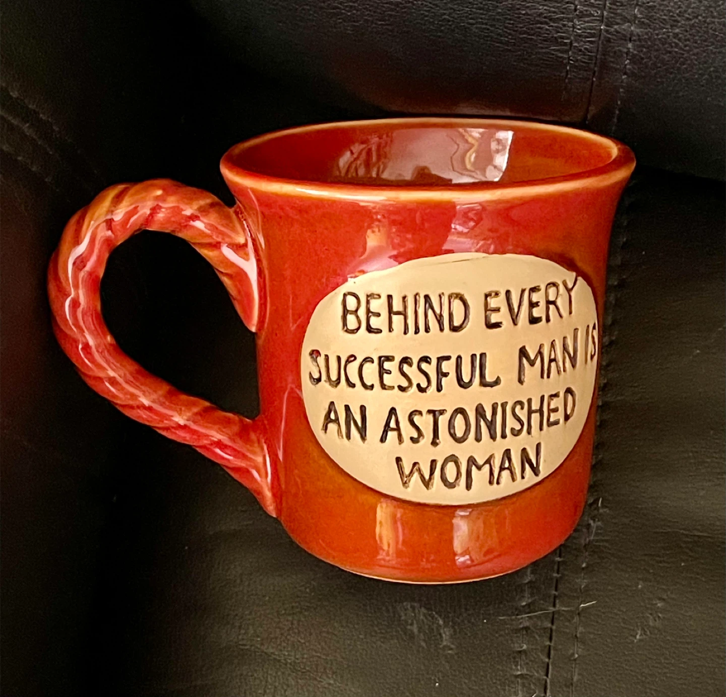 🧡Mug: Behind Every Successful Man is an Astonished Woman" Quote