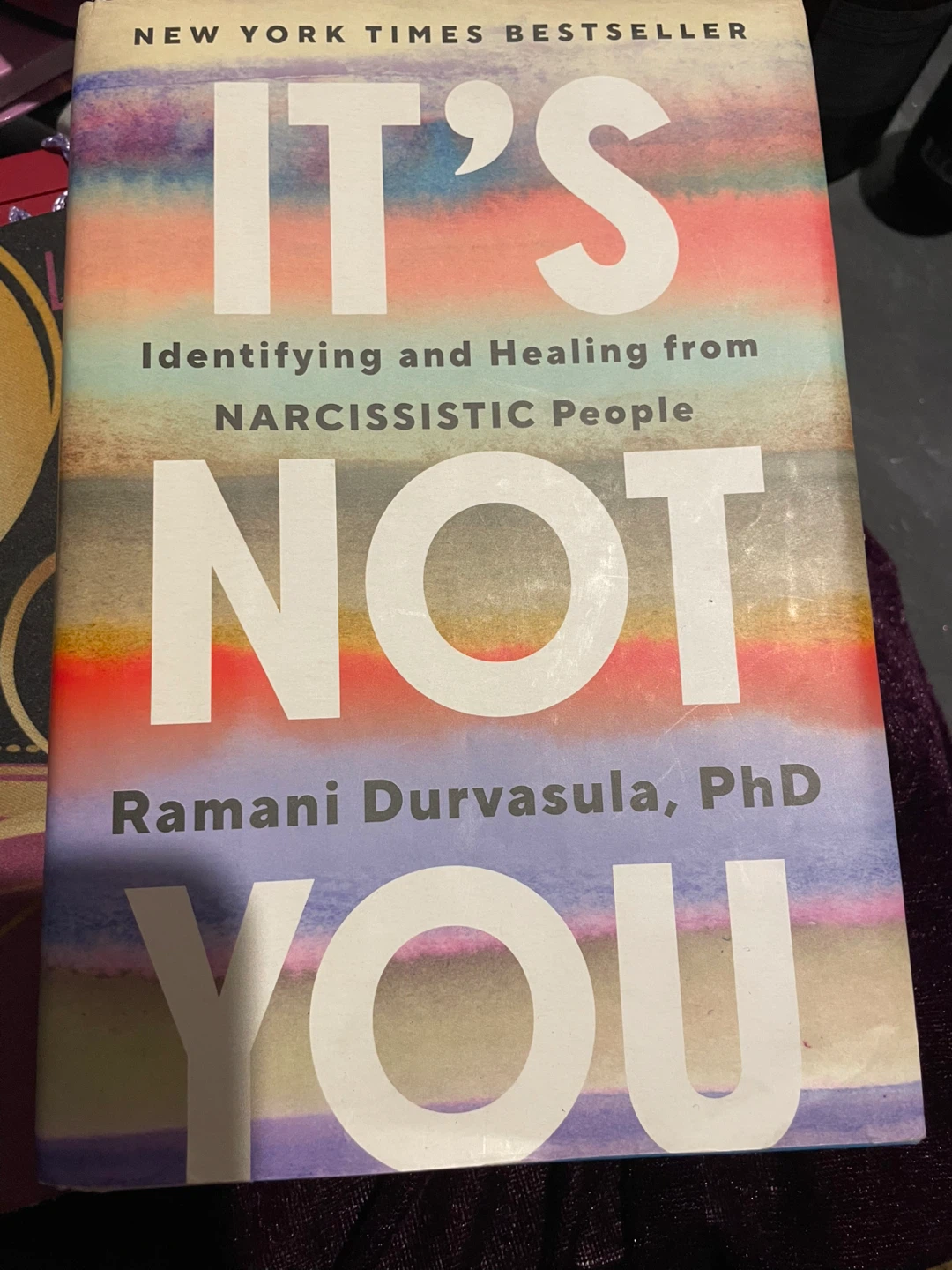 It's Not You by Ramani Durvasula, PhD
