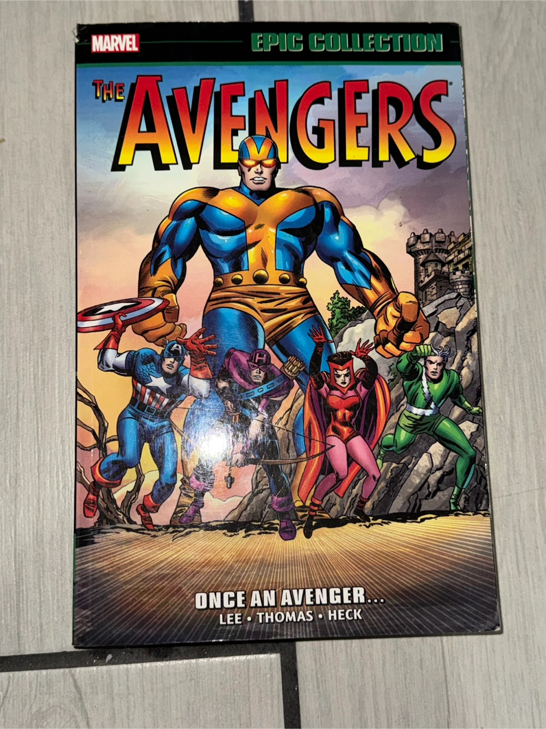 Marvel Epic Collection The Avengers "Once An Avenger..."