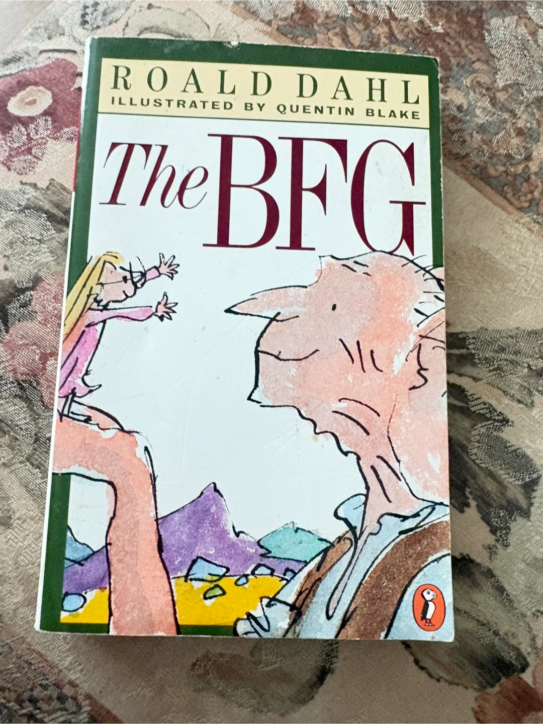 The BFG by Roald Dahl Illustrated by Quentin Blake