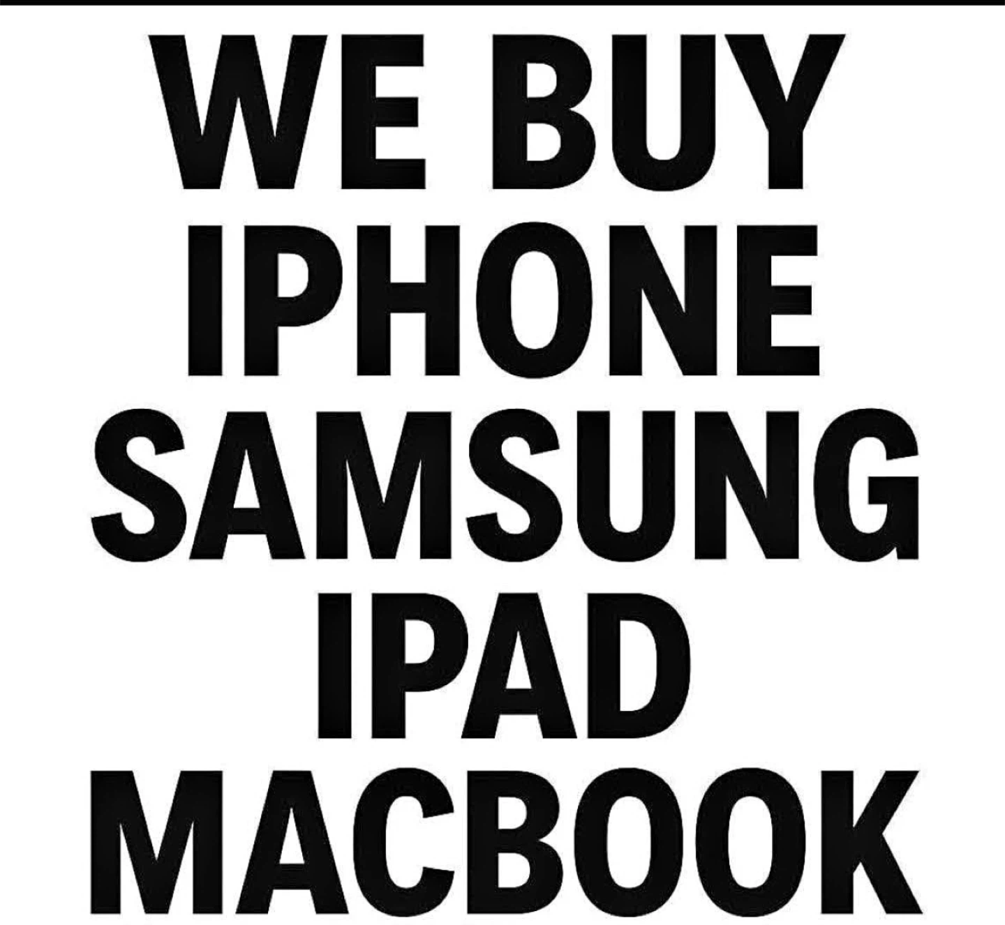 We buy laptops iPhones Samsung and iPads