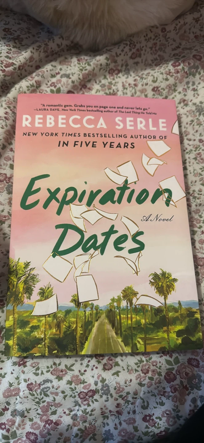 Expiration Dates A Novel by Rebecca Serle
