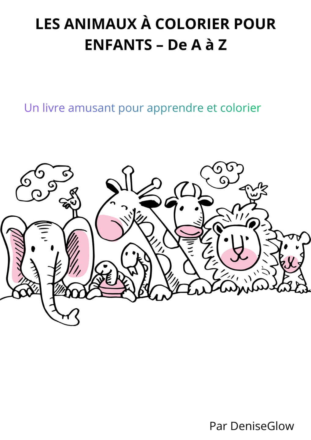 Livre à colorier : Les Animaux de A à Z pour enfants