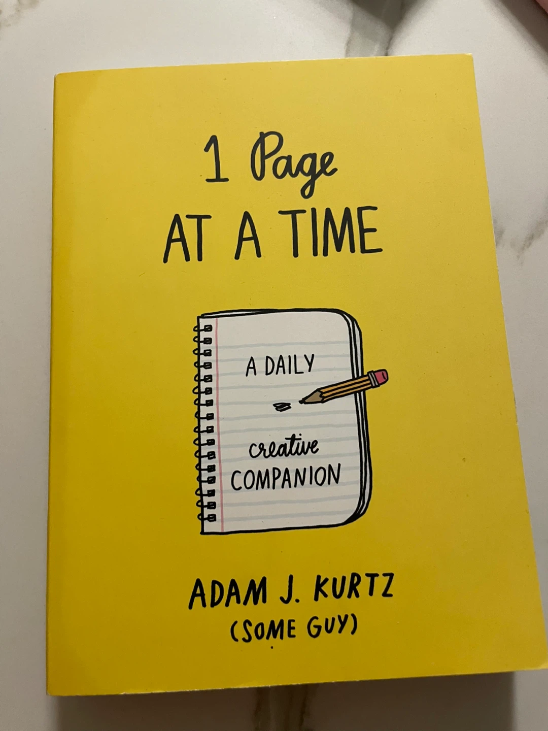 🧡 1 Page at a Time: A Daily Creative Companion by Adam J. Kurtz