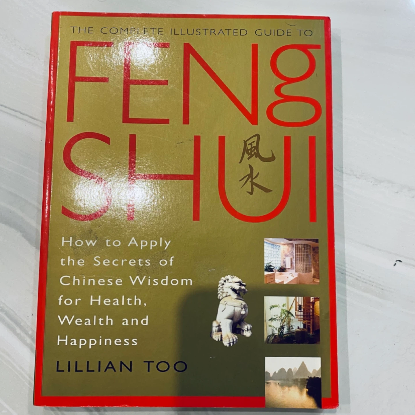 Complete illustrated guide to Feng Shui