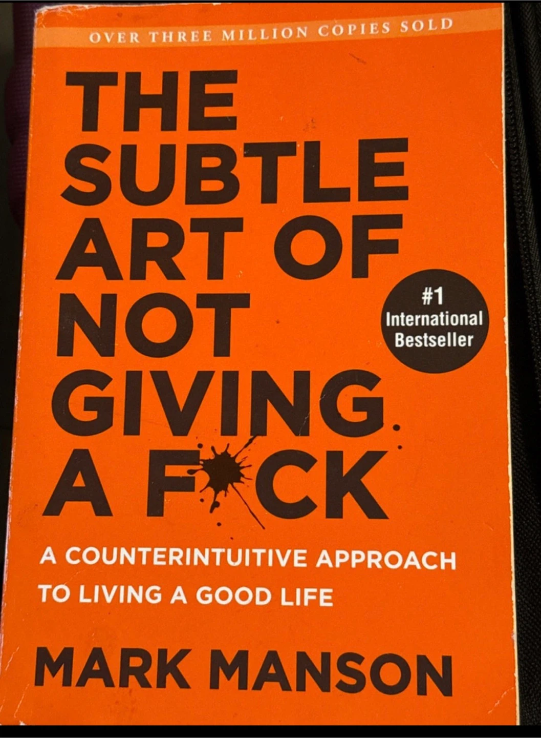 The Subtle Art of Not Giving a F*ck by Mark Manson