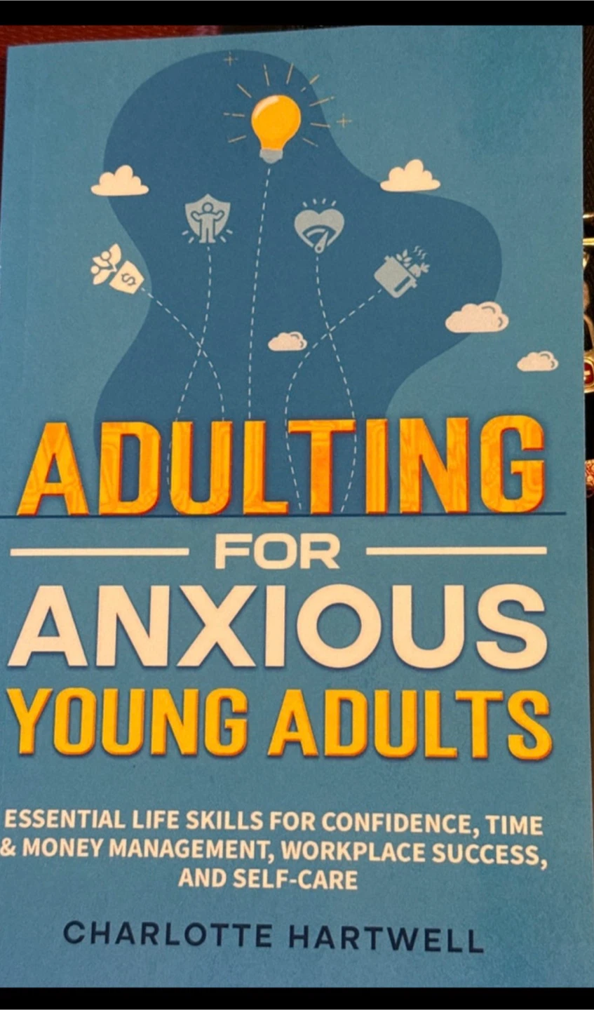 Adulting for Anxious Young Adults Book by Charlotte Hartwell