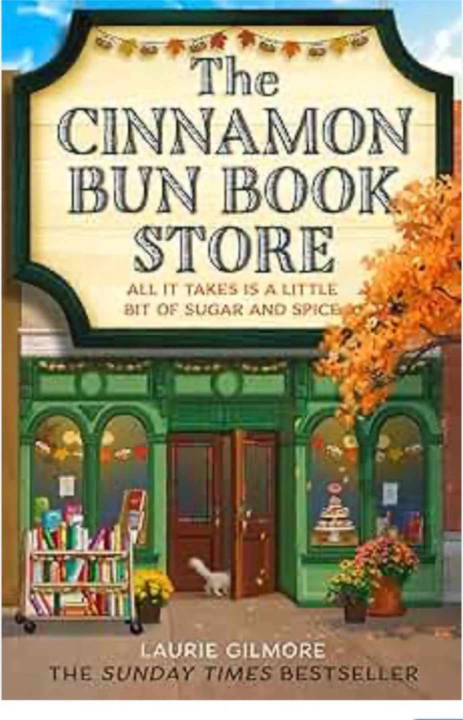 The Cinnamon Bun Book Store by Laurie Gilmore