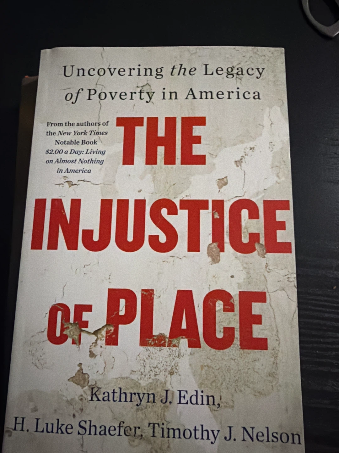 The Injustice of Place: Uncovering the Legacy of Poverty in .